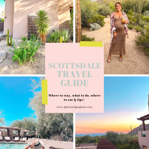 Scottsdale Travel Guide / Glitter & Gingham